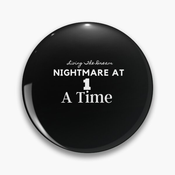 Item preview, living the dream one nightmare at a time designed and sold by koki4you.