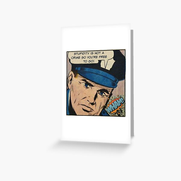 Item preview, Stupidity Is Not A Crime So You're Free To Go! - Cop Humor designed and sold by SSustainable.
