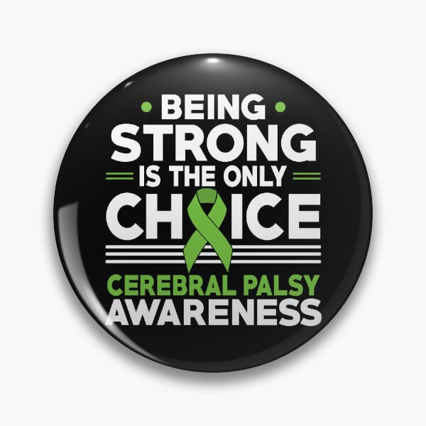 Item preview, Being Strong Is The Only Choice Cerebral Palsy Awareness designed and sold by Adolfo114.