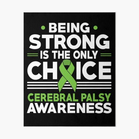 Item preview, Being Strong Is The Only Choice Cerebral Palsy Awareness designed and sold by Adolfo114.