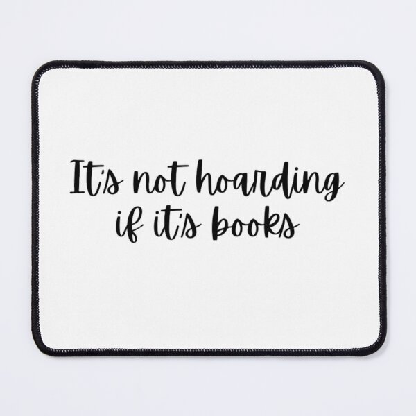 Item preview, It’s not hoarding if it's books designed and sold by Simi2020.