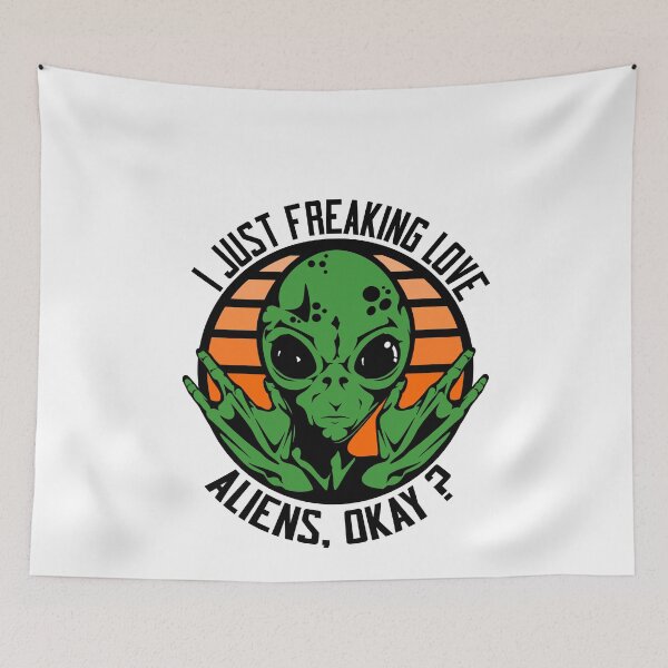 Item preview, I Just Freaking Love Aliens, Okay ! designed and sold by Vendetta-art.