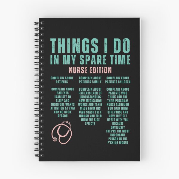 Item preview, Things i do in my spare time, nurse edition designed and sold by DeVeauDesign.