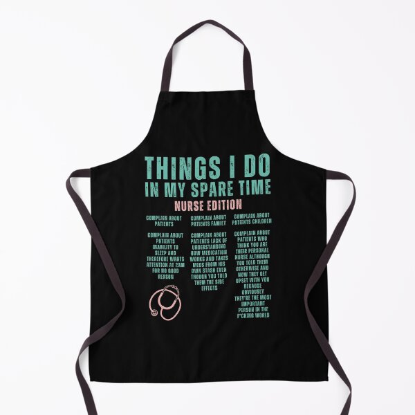 Item preview, Things i do in my spare time, nurse edition designed and sold by DeVeauDesign.