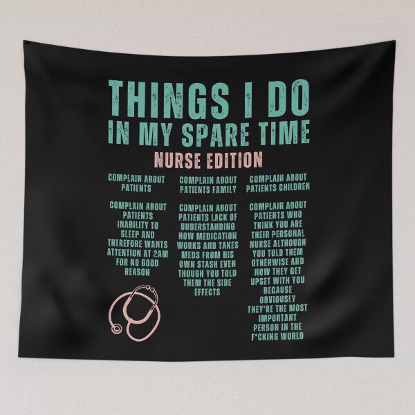 Item preview, Things i do in my spare time, nurse edition designed and sold by DeVeauDesign.