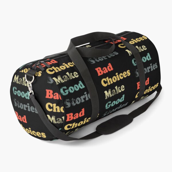 Item preview, Bad Choices Make Good Stories designed and sold by LadySaltwater.