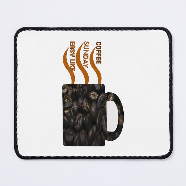 Item preview, Easy like Sunday coffee designed and sold by Beena83.