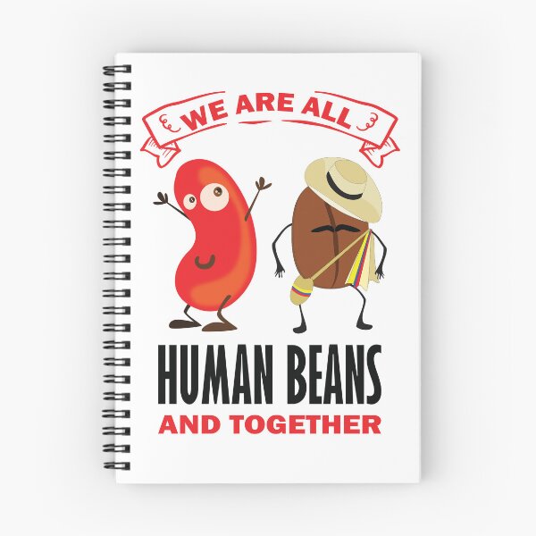 Item preview, We Are All Human Beans And Together  designed and sold by beefrancky.