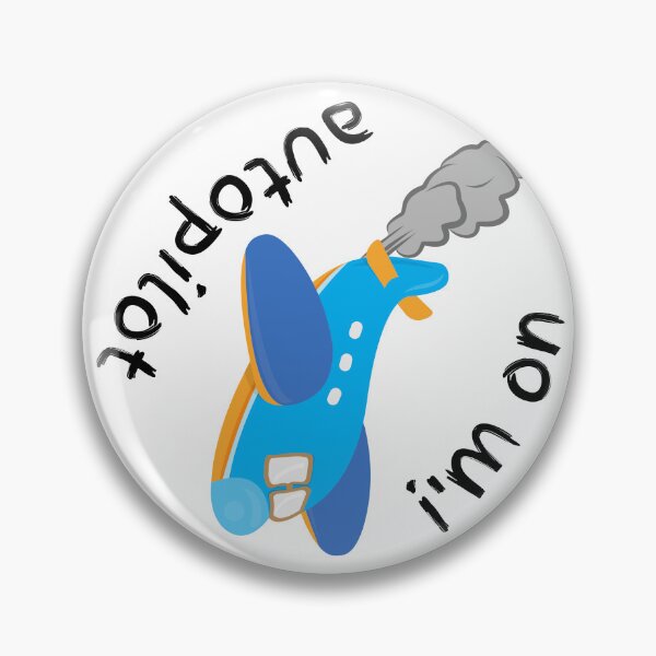 Item preview, I'm Flying on Autopilot designed and sold by Nonshape.