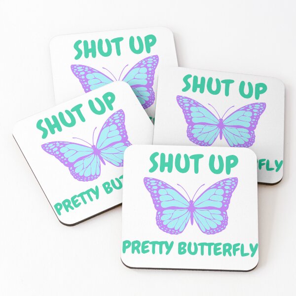 Item preview, Shut up pretty butterfly designed and sold by Dagrell.
