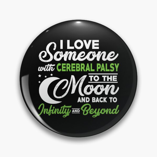 Item preview, I Love Someone With Cerebral Palsy To The Moon designed and sold by Adolfo114.