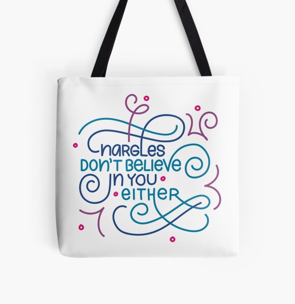 Nargles Don't Believe in You Either All Over Print Tote Bag
