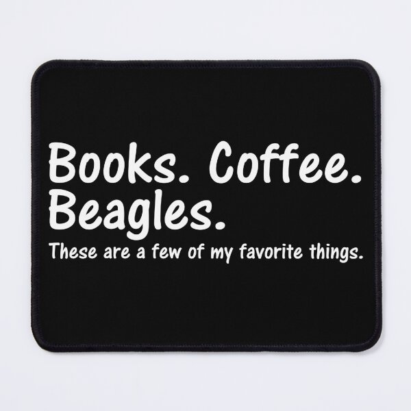 Item preview, Books Coffee Beagles Favorite Things designed and sold by Rooster Syndicate.