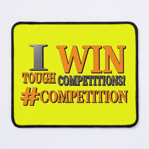 Item preview, "TOUGH COMPETITIONS" Design. Buy Now designed and sold by Health And Fitness Posts e-Store.