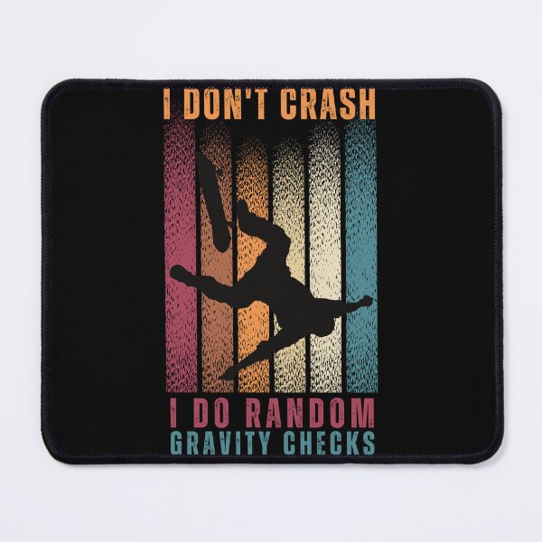 Item preview, I Don't Crash I Do Random Gravity Checks Skateboard Cool Vintage Retro Skateboarding Gift For Skateboarder designed and sold by Diferenty Shop ⭐⭐⭐⭐⭐.