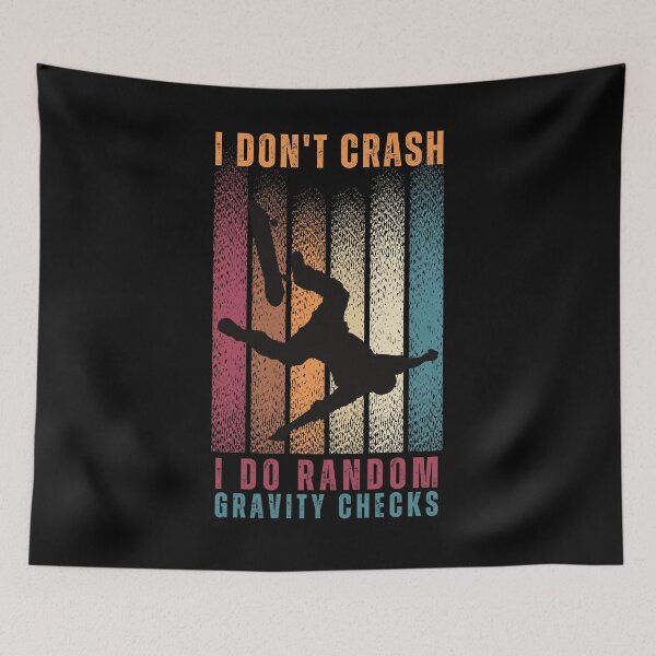 Item preview, I Don't Crash I Do Random Gravity Checks Skateboard Cool Vintage Retro Skateboarding Gift For Skateboarder   designed and sold by Diferenty Shop  ⭐⭐⭐⭐⭐.