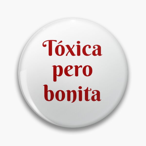 Item preview, Tóxica Pero Bonita - Toxic but pretty in Spanish - hispanic latin mexican women designed and sold by ALLURE-minimal.