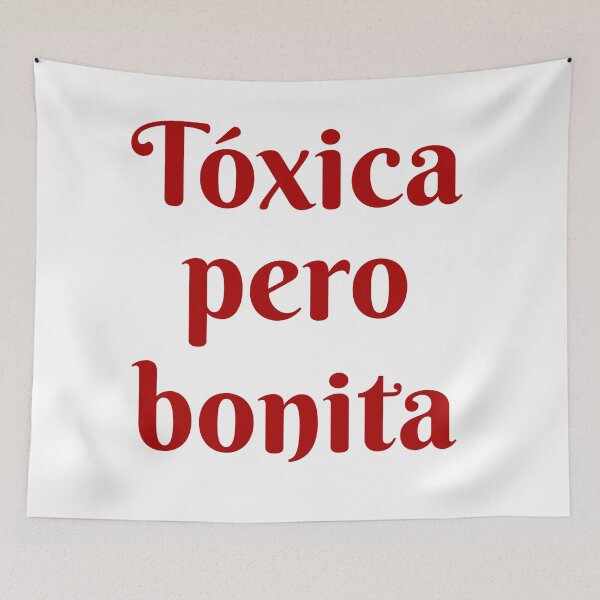 Item preview, Tóxica Pero Bonita - Toxic but pretty in Spanish - hispanic latin mexican women designed and sold by ALLURE-minimal.