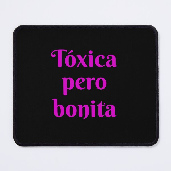 Item preview, Tóxica Pero Bonita - Toxic but pretty in Spanish - hispanic latin mexican women designed and sold by ALLURE-minimal.