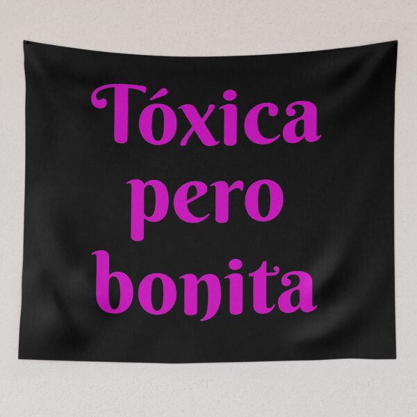 Item preview, Tóxica Pero Bonita - Toxic but pretty in Spanish - hispanic latin mexican women designed and sold by ALLURE-minimal.