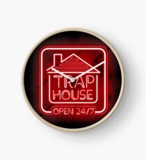 Welcome to the Trap House - red neon 247 - all day / all night Clock
