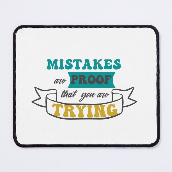 Item preview, Mistakes are proof that you are trying designed and sold by WRcreations.