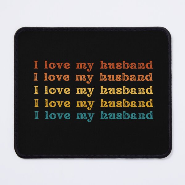 Item preview, I love my husband designed and sold by CreativeBuys.