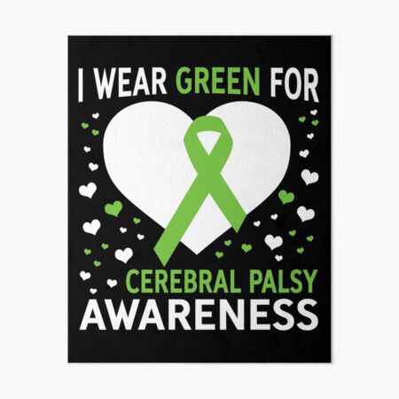 Item preview, I Wear Green For Support Cerebral Palsy Awareness designed and sold by Adolfo114.