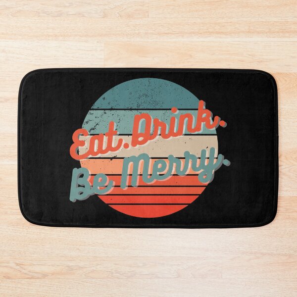 Item preview, Eat Drink Be Merry | Retro Dave Matthews Gift | DMB Lyrics | Fun Dave Matthews designed and sold by DevlynnDesigns.