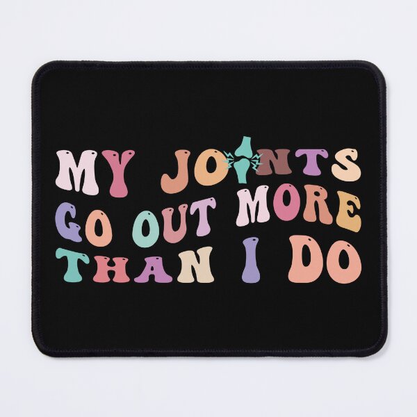 Item preview, "My Joints Go Out More Than I Do" Retro Medical Design designed and sold by hitechmom.