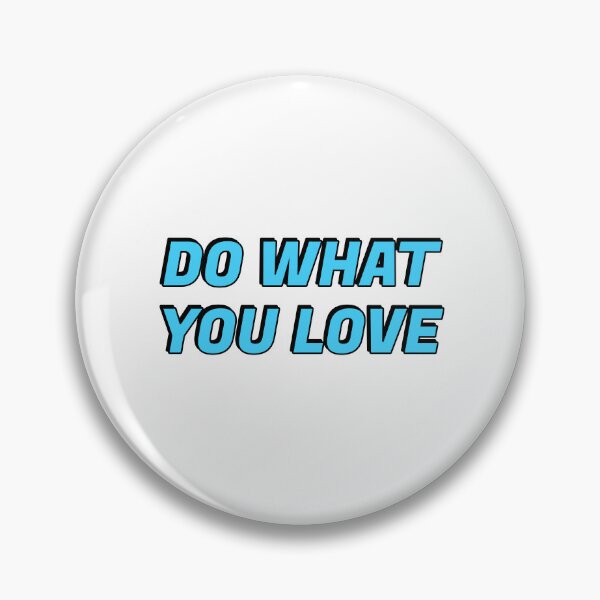 Item preview, DO WHAT YOU LOVE designed and sold by Inspirationmotivation.