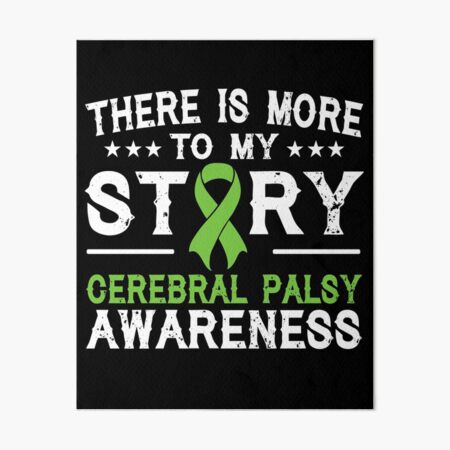 Item preview, There Is More To My Story Cerebral Palsy Awareness designed and sold by Adolfo114.