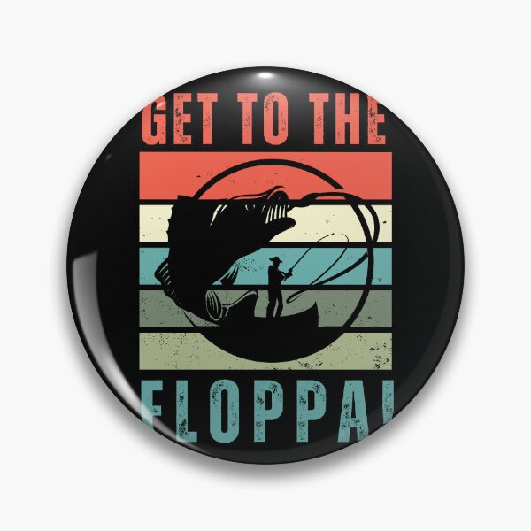 Item preview, Get To The Floppa, Funny Fishing Retro Vintage Sarcastic Joke Gift For Fisherman  designed and sold by Diferenty Shop  ⭐⭐⭐⭐⭐.