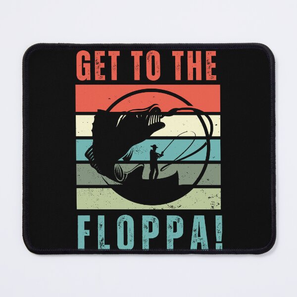 Item preview, Get To The Floppa, Funny Fishing Retro Vintage Sarcastic Joke Gift For Fisherman  designed and sold by Diferenty Shop  ⭐⭐⭐⭐⭐.
