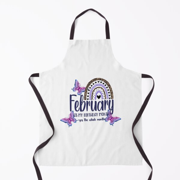 Item preview, February Is My Birth Month Yes The Whole Month designed and sold by PBJArt.