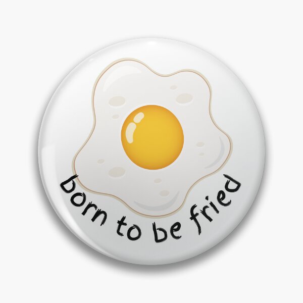 Item preview, Born to Be Fried, Eggs designed and sold by Nonshape.