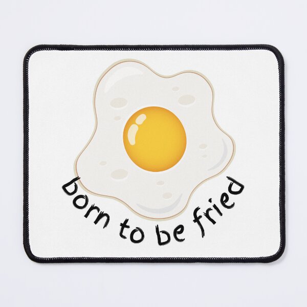 Item preview, Born to Be Fried, Eggs designed and sold by Nonshape.