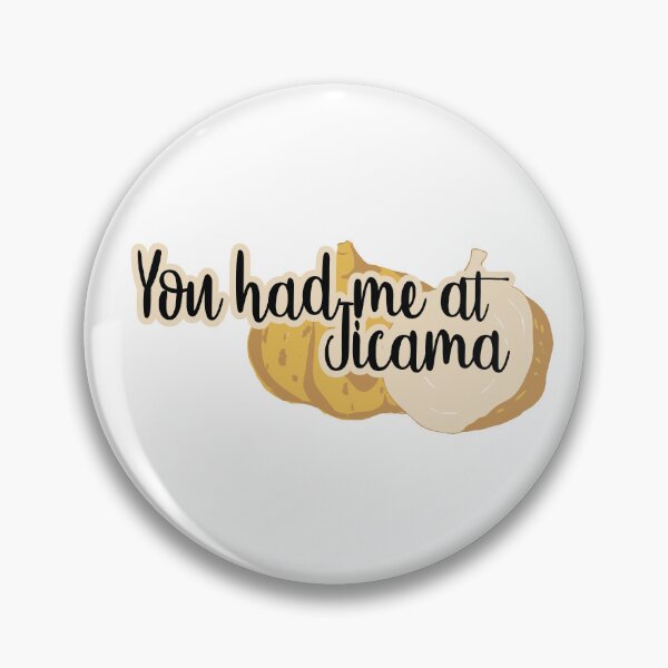 Item preview, You had me at JICAMA designed and sold by thisiserikpaul.