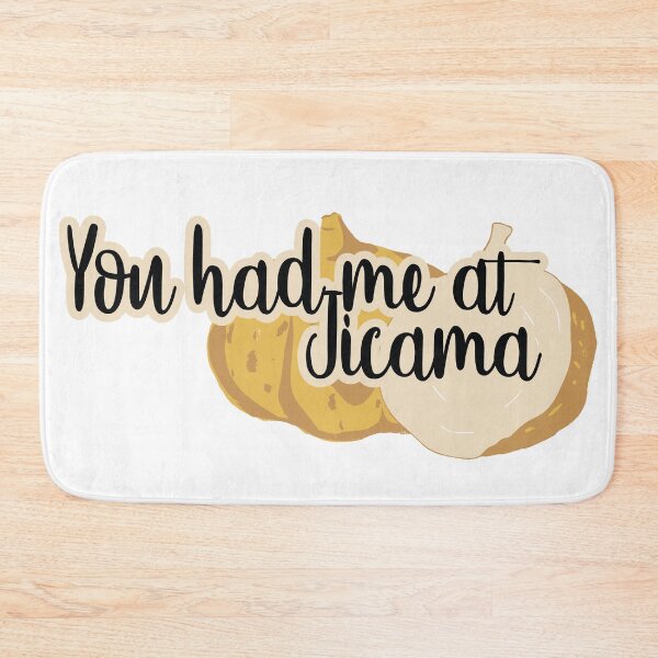 Item preview, You had me at JICAMA designed and sold by thisiserikpaul.
