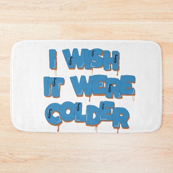 Item preview, I Wish It Were Colder designed and sold by Star Soulofficial.