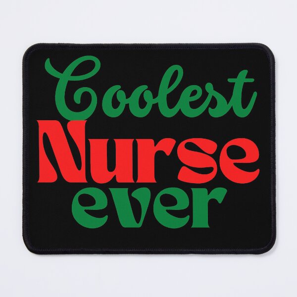 Item preview, Coolest Nurse ever - Funny nurse quotes - K367 -  designed and sold by K367.