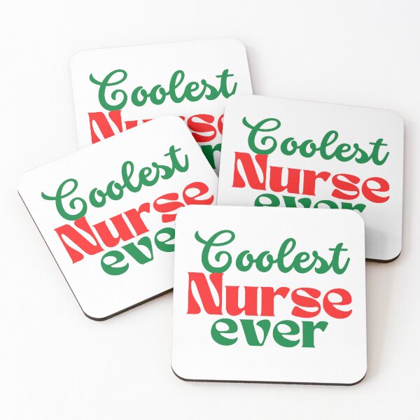 Item preview, Coolest Nurse ever - Funny nurse quotes - K367 -  designed and sold by K367.