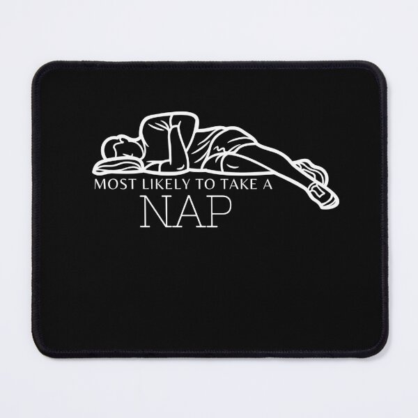 Item preview, Most Likely To Take A Nap  designed and sold by koki4you.