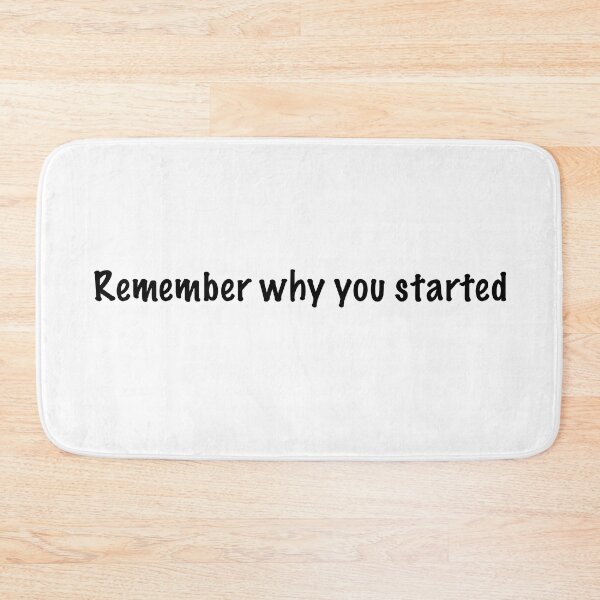 Item preview, Remember why you started designed and sold by CamoQuotes.