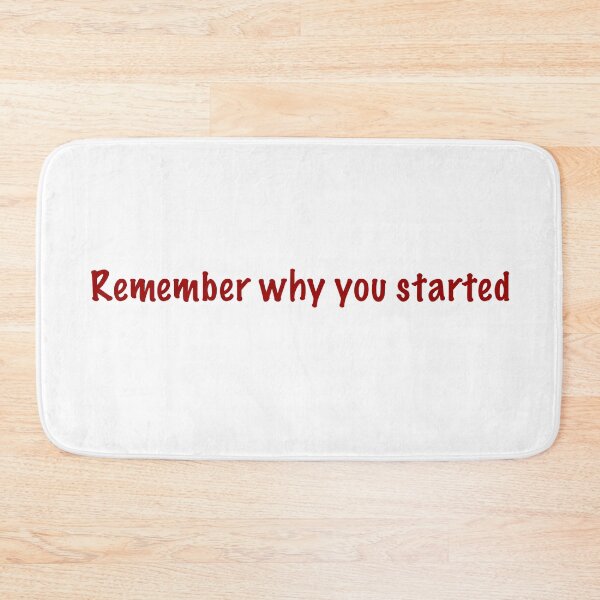 Item preview, Remember why you started designed and sold by CamoQuotes.