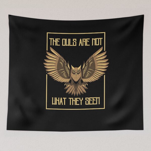 Item preview, The Owls Are Not What They Seem Twin Peaks designed and sold by Jwhelan1.