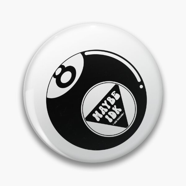Item preview, Maybe idk 8 ball designed and sold by KingsQueen33.