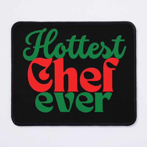 Item preview, Hottest Chef ever - Funny chef quotes - K367 -  designed and sold by K367.