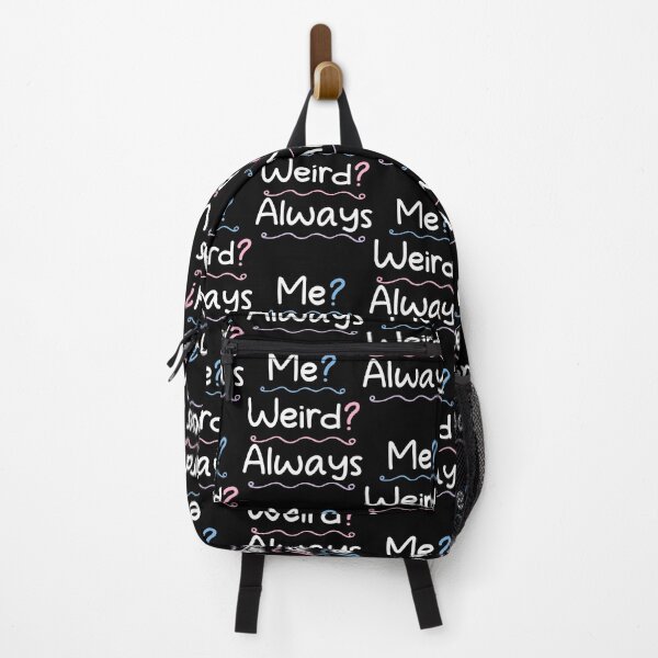 Item preview, Me weird always - weird Saying / sarcastic designed and sold by Blonc-ou.