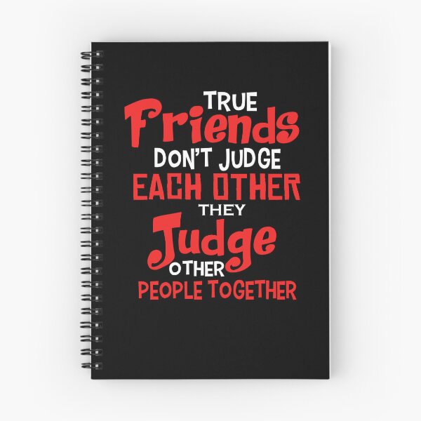 Item preview, True Friend Don't Judge Each Other... designed and sold by FanityPrints.